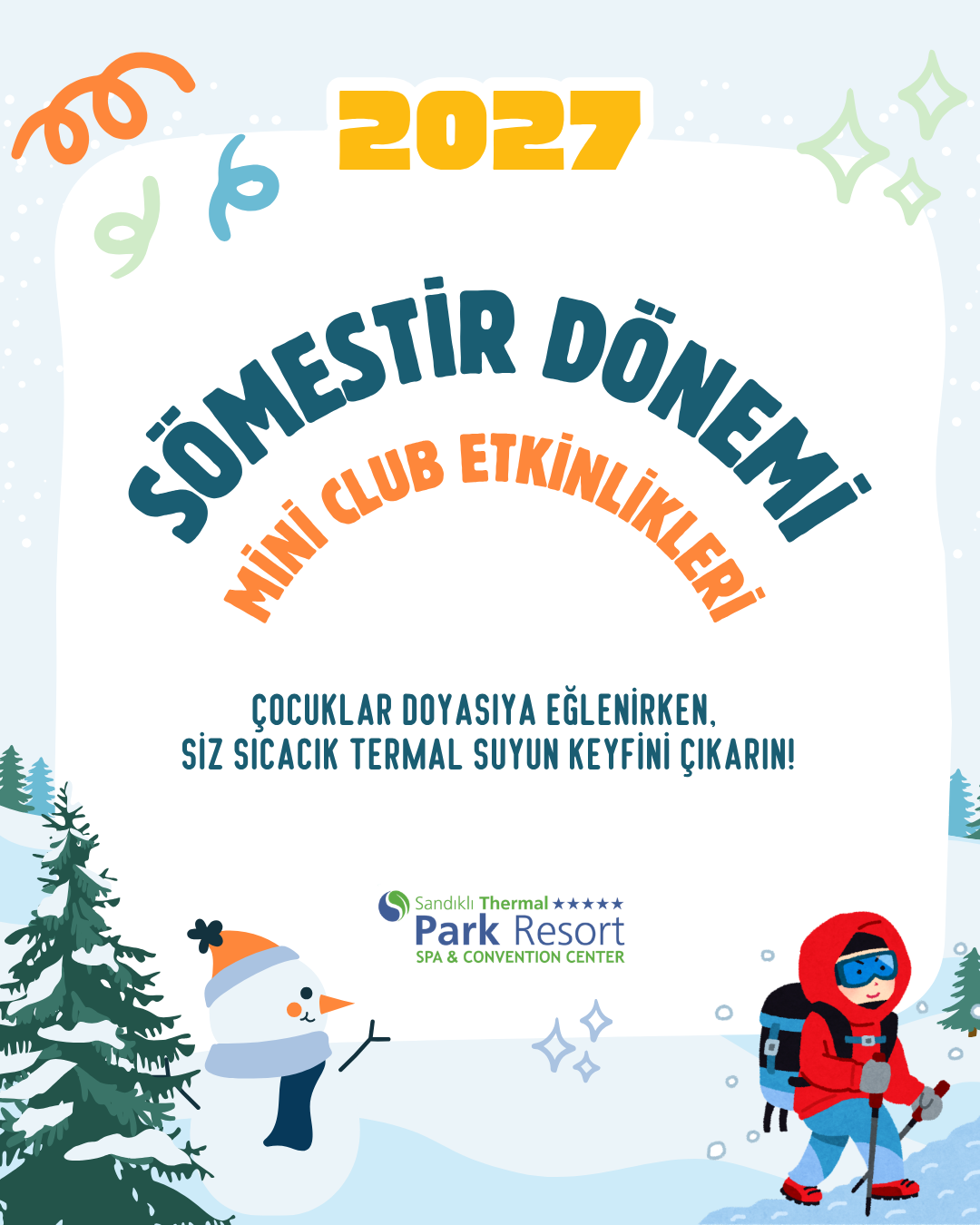 2027 SÖMESTİR DÖNEMİ MİNİ CLUB ETKİNLİKLERİ